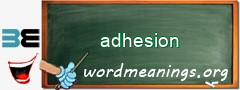 WordMeaning blackboard for adhesion